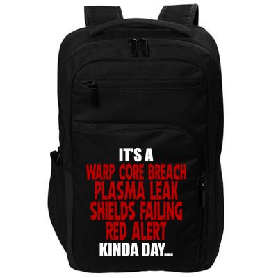 It's A Warp Core Plasma Leak Shield Funny Meme Impact Tech Backpack
