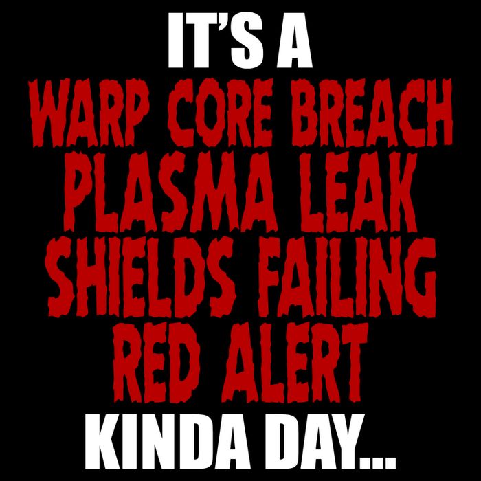 It's A Warp Core Plasma Leak Shield Funny Meme Button