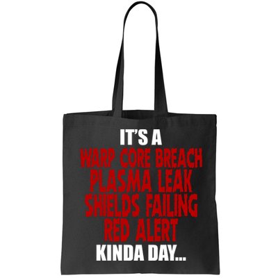 It's A Warp Core Plasma Leak Shield Funny Meme Bag
