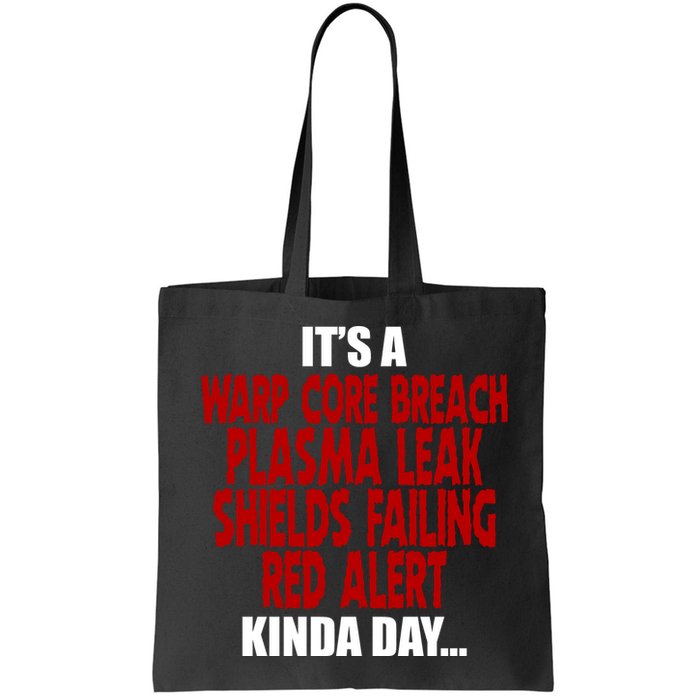 It's A Warp Core Plasma Leak Shield Funny Meme Bag