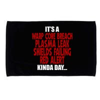 It's A Warp Core Plasma Leak Shield Funny Meme Microfiber Hand Towel