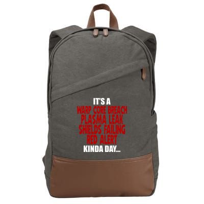 It's A Warp Core Plasma Leak Shield Funny Meme Cotton Canvas Backpack