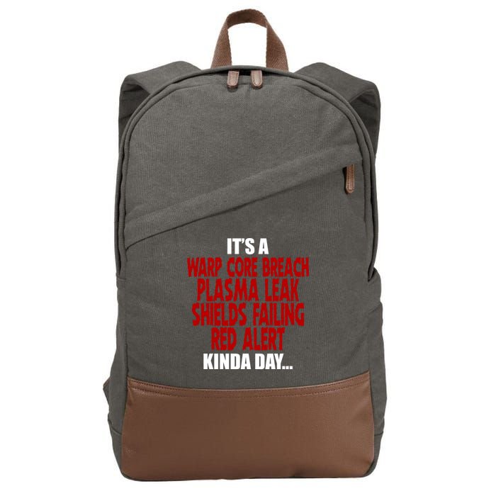 It's A Warp Core Plasma Leak Shield Funny Meme Cotton Canvas Backpack