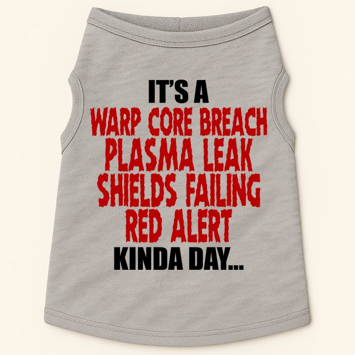 It's A Warp Core Plasma Leak Shield Funny Meme Doggie Tank