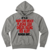 It's A Warp Core Plasma Leak Shield Funny Meme Hoodie
