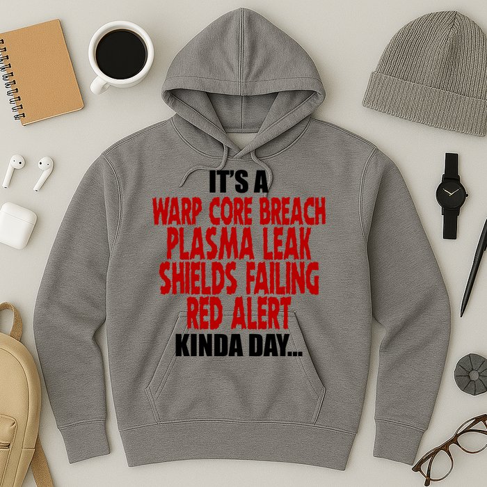 It's A Warp Core Plasma Leak Shield Funny Meme Hoodie