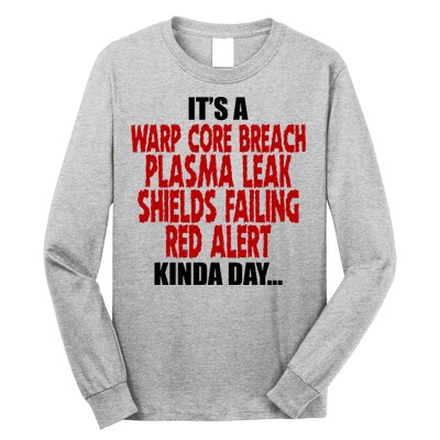 It's A Warp Core Plasma Leak Shield Funny Meme Long Sleeve Shirt