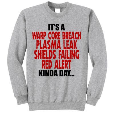 It's A Warp Core Plasma Leak Shield Funny Meme Sweatshirt