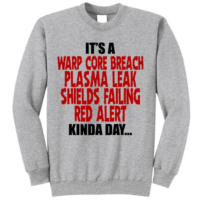 It's A Warp Core Plasma Leak Shield Funny Meme Sweatshirt