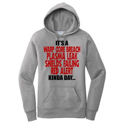 It's A Warp Core Plasma Leak Shield Funny Meme Women's Pullover Hoodie