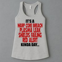 It's A Warp Core Plasma Leak Shield Funny Meme Womens Tank Top