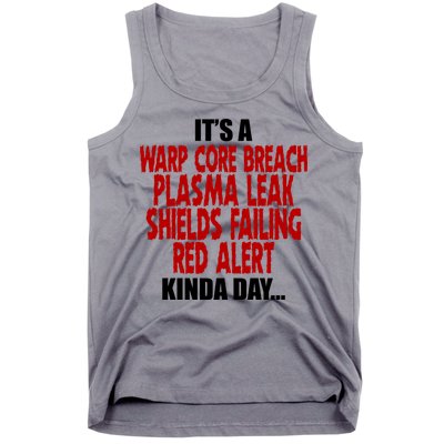 It's A Warp Core Plasma Leak Shield Funny Meme Tank Top