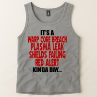It's A Warp Core Plasma Leak Shield Funny Meme Tank Top