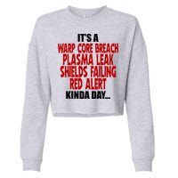 It's A Warp Core Plasma Leak Shield Funny Meme Cropped Pullover Crew
