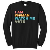 I Am Woman Watch Me Vote Tall Sweatshirt