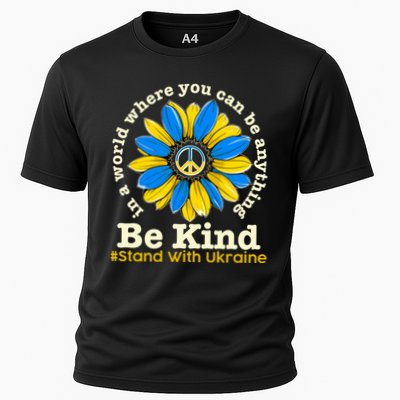 In A World Where You Can Be Anything Be Kind # Stand With Ukraine Performance Shirt