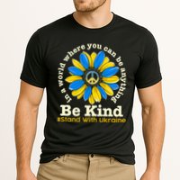 In A World Where You Can Be Anything Be Kind # Stand With Ukraine Performance Shirt
