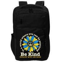 In A World Where You Can Be Anything Be Kind # Stand With Ukraine Impact Tech Backpack