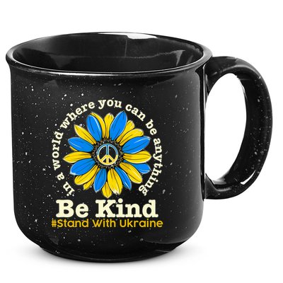 In A World Where You Can Be Anything Be Kind # Stand With Ukraine 15oz Campfire Ceramic Mug