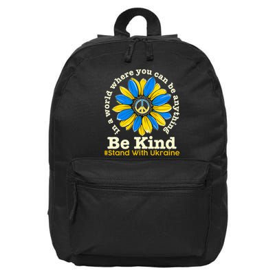 In A World Where You Can Be Anything Be Kind # Stand With Ukraine 16 in Basic Backpack