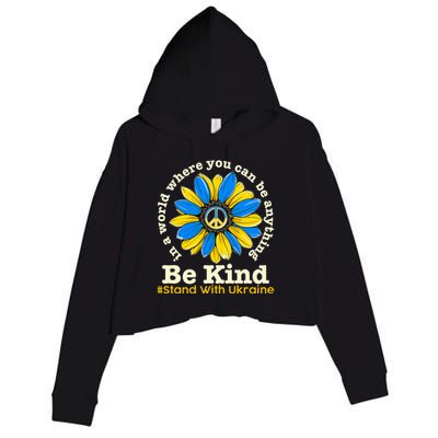 In A World Where You Can Be Anything Be Kind # Stand With Ukraine Crop Fleece Hoodie