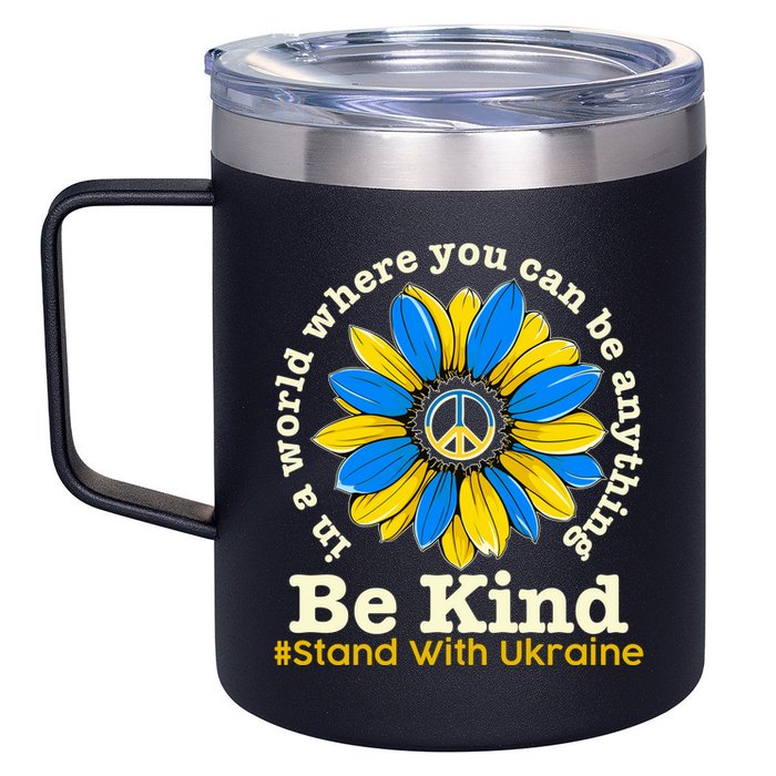 In A World Where You Can Be Anything Be Kind # Stand With Ukraine 12oz Stainless Steel Coffee Mug