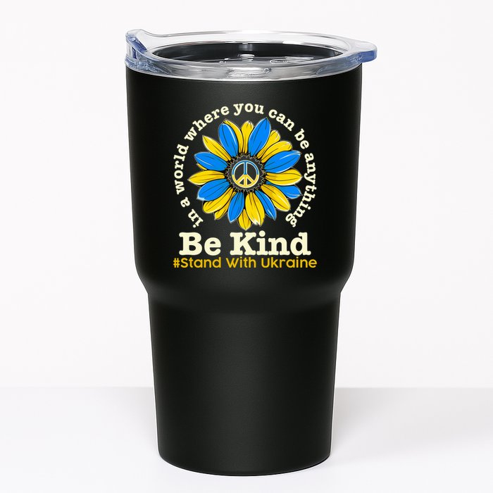 In A World Where You Can Be Anything Be Kind # Stand With Ukraine Tumbler