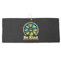 In A World Where You Can Be Anything Be Kind # Stand With Ukraine Large Microfiber Waffle Golf Towel