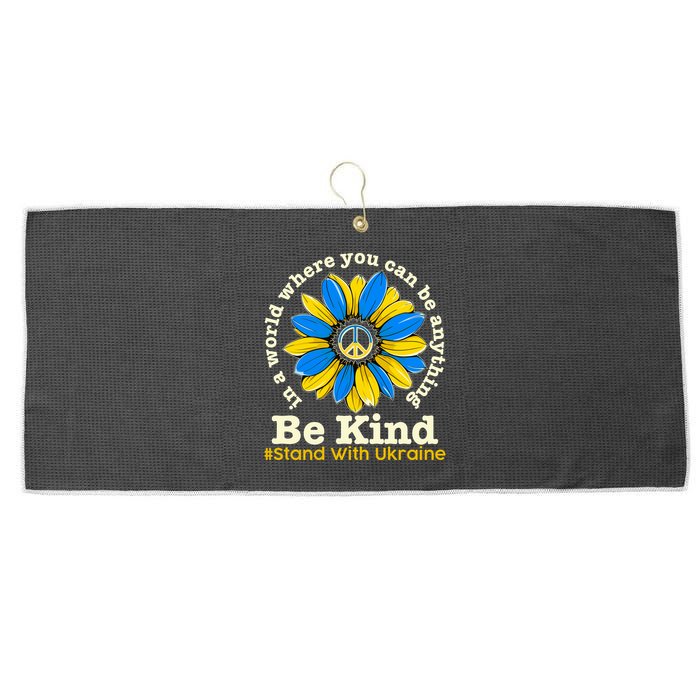 In A World Where You Can Be Anything Be Kind # Stand With Ukraine Large Microfiber Waffle Golf Towel