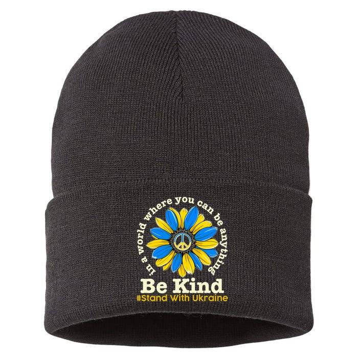In A World Where You Can Be Anything Be Kind # Stand With Ukraine Sustainable Knit Beanie