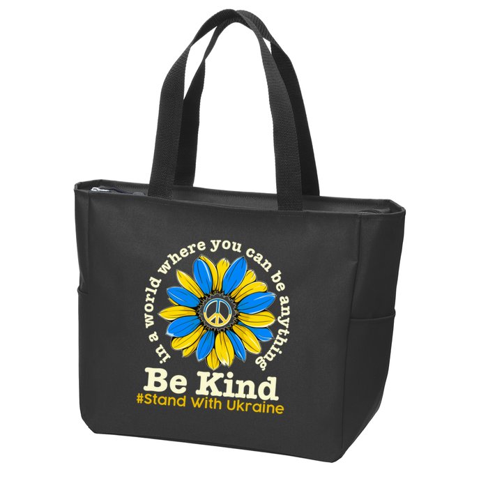 In A World Where You Can Be Anything Be Kind # Stand With Ukraine Zip Tote Bag