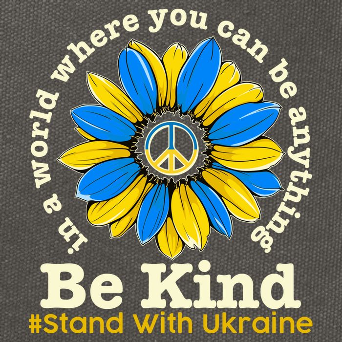 In A World Where You Can Be Anything Be Kind # Stand With Ukraine Cotton Canvas Backpack