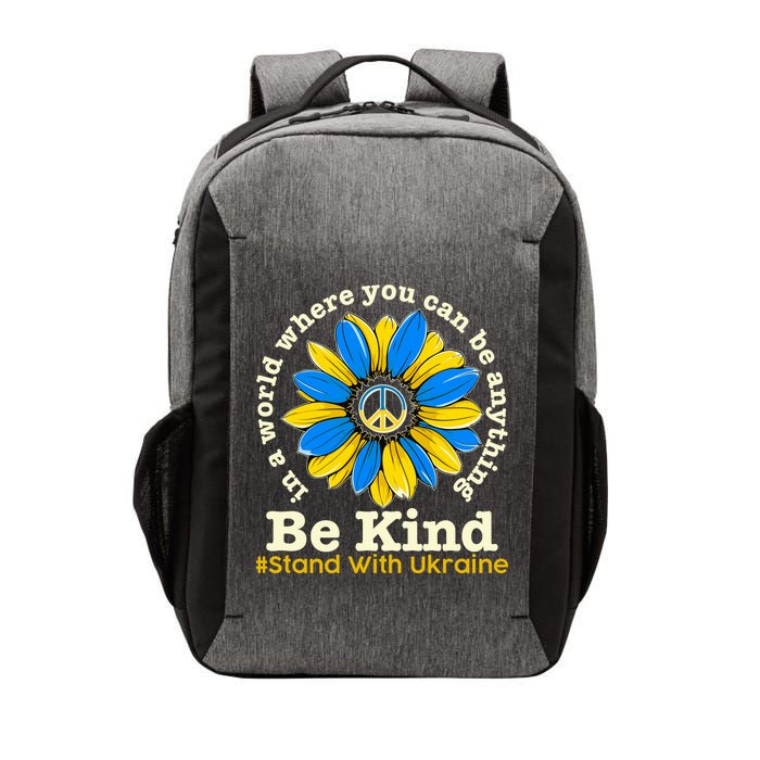 In A World Where You Can Be Anything Be Kind # Stand With Ukraine Vector Backpack