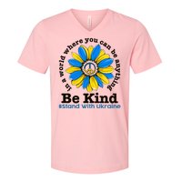 In A World Where You Can Be Anything Be Kind # Stand With Ukraine V-Neck T-Shirt