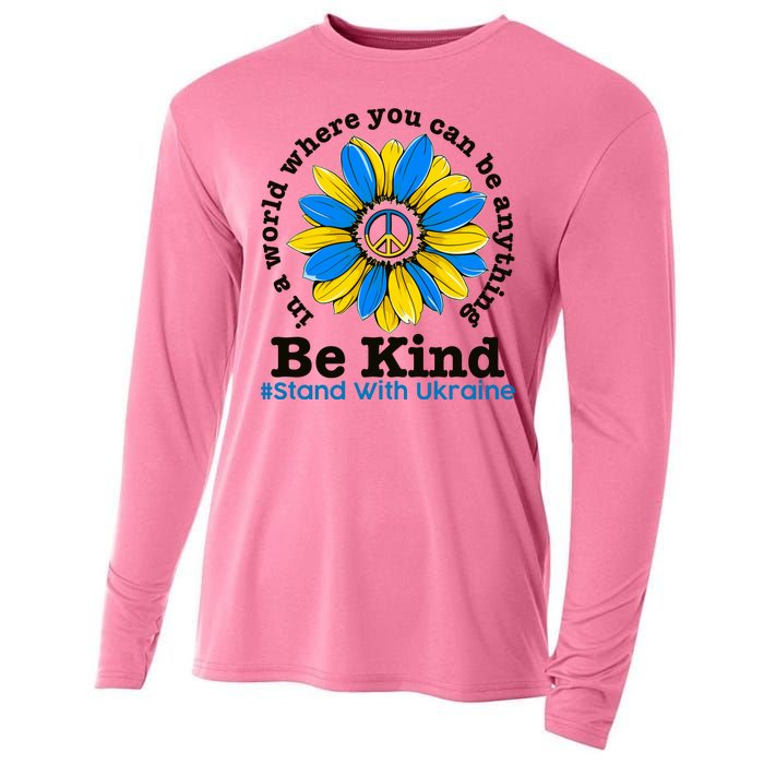 In A World Where You Can Be Anything Be Kind # Stand With Ukraine Cooling Performance Long Sleeve Crew