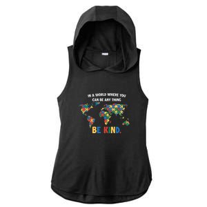 In A World Where You An Be Anything Be Kind Autism Awareness Puzzle Ladies PosiCharge Tri-Blend Wicking Draft Hoodie Tank