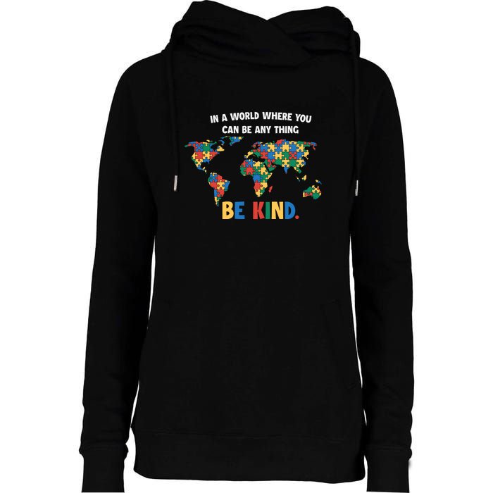 In A World Where You An Be Anything Be Kind Autism Awareness Puzzle Womens Funnel Neck Pullover Hood