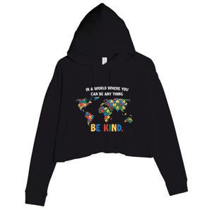 In A World Where You An Be Anything Be Kind Autism Awareness Puzzle Crop Fleece Hoodie