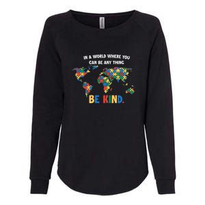 In A World Where You An Be Anything Be Kind Autism Awareness Puzzle Womens California Wash Sweatshirt