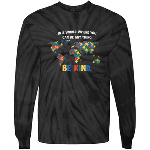 In A World Where You An Be Anything Be Kind Autism Awareness Puzzle Tie-Dye Long Sleeve Shirt