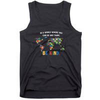 In A World Where You An Be Anything Be Kind Autism Awareness Puzzle Tank Top