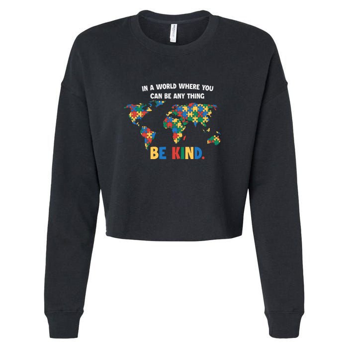 In A World Where You An Be Anything Be Kind Autism Awareness Puzzle Cropped Pullover Crew