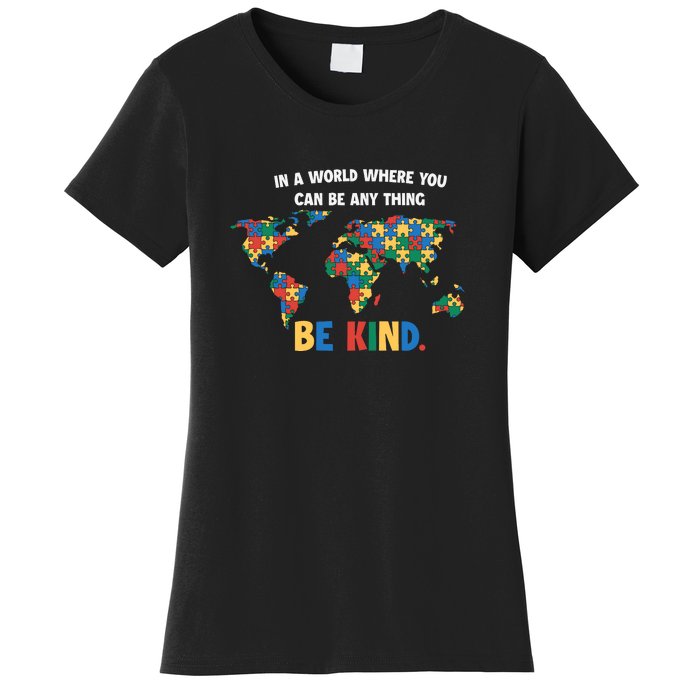 In A World Where You An Be Anything Be Kind Autism Awareness Puzzle Women's T-Shirt