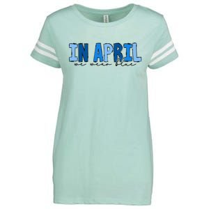 In April We Wear Blue Autism Awareness Enza Ladies Jersey Football T-Shirt