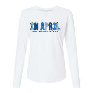 In April We Wear Blue Autism Awareness Womens Cotton Relaxed Long Sleeve T-Shirt