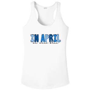 In April We Wear Blue Autism Awareness Ladies PosiCharge Competitor Racerback Tank