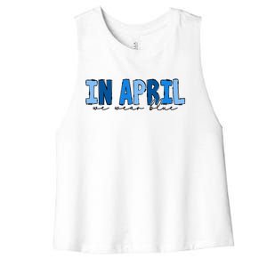 In April We Wear Blue Autism Awareness Women's Racerback Cropped Tank