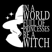 In A World Full Of Princesses Be A Witch Halloween 16 in Basic Backpack