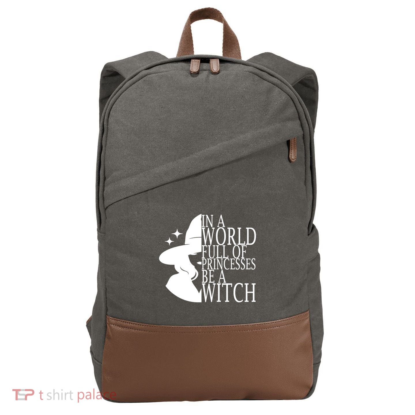 In A World Full Of Princesses Be A Witch Halloween Cotton Canvas Backpack