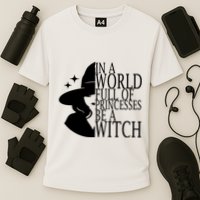 In A World Full Of Princesses Be A Witch Halloween Cooling Performance Crew T-Shirt